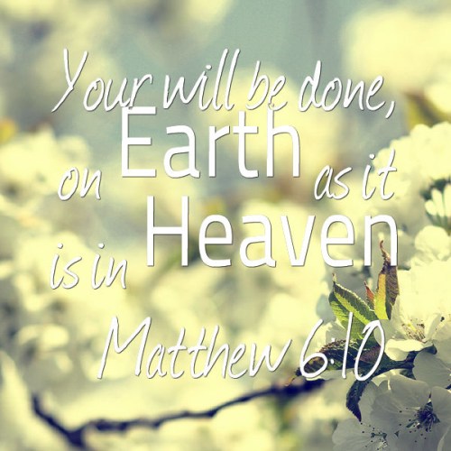 3 APR 2017 Matthew 6 10